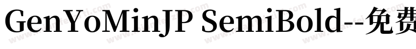 GenYoMinJP SemiBold-字体转换
